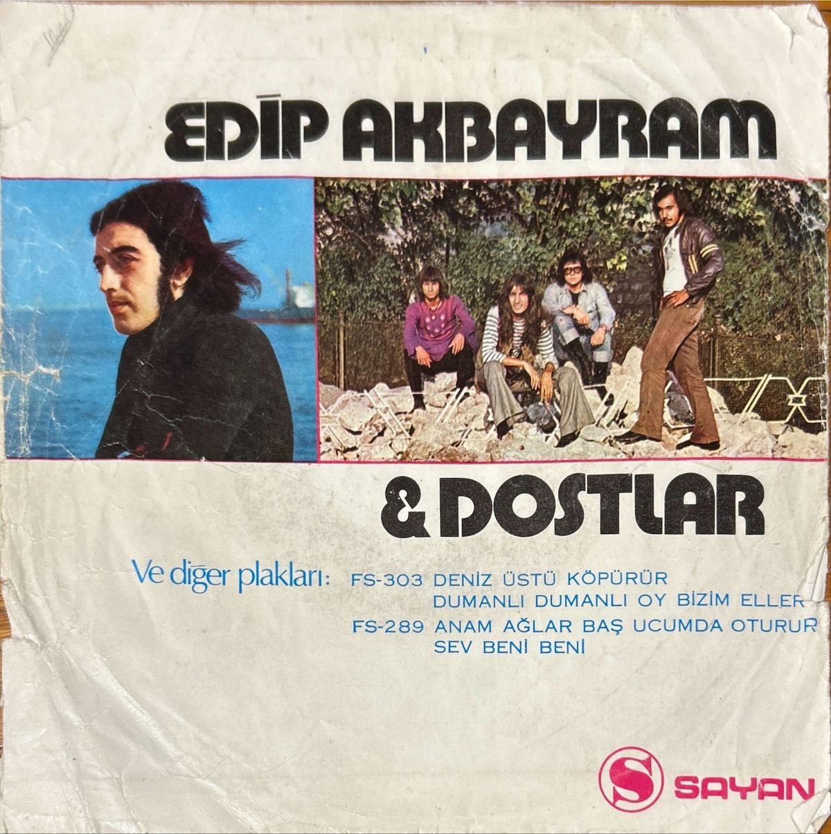 Edip Akbayram & Dostlar – Değmen Benim Gamlı Yaslı Gönlüme 45lik Plak - Görsel 2