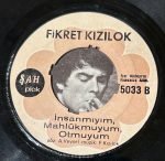 Fikret Kızılok – Aşkın Olmadığı Yerde 45lik Plak - Görsel 3