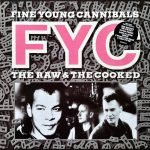 Fine Young Cannibals – The Raw & The Cooked LP Plak