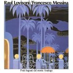 Raul Lovisoni / Francesco Messina – Prati Bagnati Del Monte Analogo LP Plak