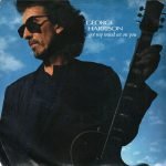 George Harrison – Got My Mind Set On You 45lik Plak
