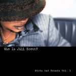 Jill Scott – Who Is Jill Scott? (Words And Sounds Vol. 1) CD
