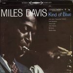 Miles Davis – Kind Of Blue LP Plak