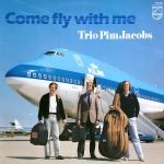 Trio Pim Jacobs – Come Fly With Me LP Plak