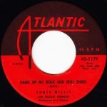 Chuck Willis – Hang Up My Rock And Roll Shoes / What Am I Living For 45lik Plak