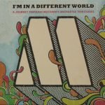 I'm In A Different World. A Journey Through Motown's Uncharted Territories CD