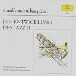 Die Entwicklung Des Jazz II (Modern Jazz) LP Plak