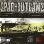 2Pac + Outlawz – Still I Rise CD