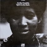Aretha Franklin – Spirit In The Dark LP Plak