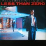 Less Than Zero (Original Motion Picture Soundtrack) LP Plak