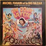 Michel Fugain Et Le Big Bazar – Un Jour la Fête 2LP Plak