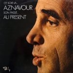 Charles Aznavour – Son Passé ... Au Présent 3LP Plak