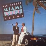 Jan Hammer – Miami Vice Theme 12" Maxi Single Plak