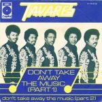 Tavares – Don't Take Away The Music (Part 1) 45lik Plak
