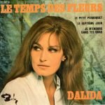 Dalida – Le Temps Des Fleurs 45lik Plak