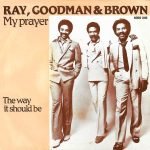 Ray, Goodman & Brown – My Prayer 45lik Plak