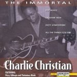 Charlie Christian Featuring: Dizzy Gillespie and Thelonious Monk – The Immortal Charlie Christian CD