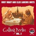 Ruby Braff And Ellis Larkins – Calling Berlin Vol. 2 CD
