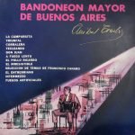 Aníbal Troilo – Bandoneon Mayor De Buenos Aires LP Plak
