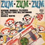Piccolo Coro Dell'Antoniano – Zum Zum Zum 45lik Plak