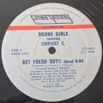 Bronx Girls feat. Chrissy C – Get Fresh Boy!! 12" Maxi Single Plak - Görsel 2