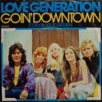 Love Generation – Goin' Downtown 45lik Plak