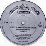 Eastbound Expressway – Primitive Desire 12" Maxi Single Plak - Görsel 2