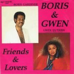Boris & Gwen – Friends & Lovers 45lik Plak