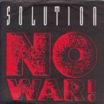 Solution – No War! 45lik Plak (Early House)