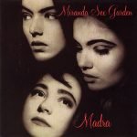 Miranda Sex Garden – Madra CD