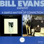 Bill Evans – Empathy + A Simple Matter Of Conviction CD