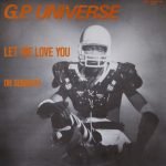 G.P. Universe – Let Me Love You / Oh Senorita 12" Maxi Single Plak