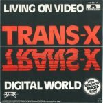 Trans-X – Living On Video 45lik Plak