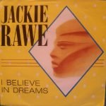 Jackie Rawe – I Believe In Dreams 45lik Plak (80s Disco)