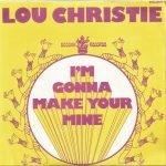 Lou Christie – I'm Gonna Make Your Mine 45lik Plak