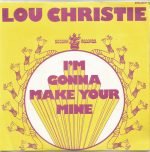 Lou Christie – I'm Gonna Make Your Mine 45lik Plak