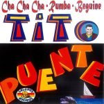 Tito Puente – Cha Cha Cha - Rumba - Beguine CD