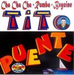 Tito Puente – Cha Cha Cha - Rumba - Beguine CD
