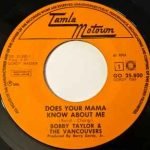 Bobby Taylor & The Vancouvers – Does Your Mama Know About Me 45lik Plak (Soul)