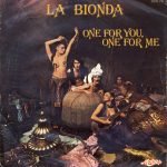 La Bionda – One For You, One For Me 45lik Plak