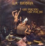 La Bionda – One For You, One For Me 45lik Plak