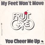 Fruitcake – My Feet Won't Move 45lik Plak