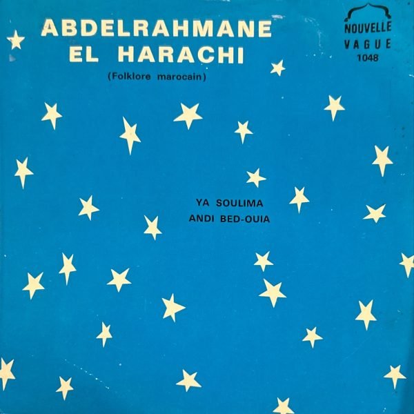 Abdelrahmane El Harachi – Ya Soulima 45lik Plak