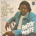 Barry White – Can't Get Enough Of Your Love, Babe 45lik Plak