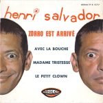 Henri Salvador – Zorro Est Arrivé 45lik Plak