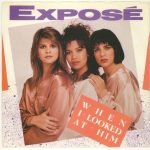 Exposé – When I Looked At Him 45lik Plak