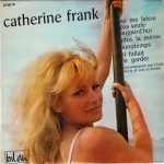Catherine Frank – Ne Me Laisse Pas Seule Aujourd'hui 45lik Plak