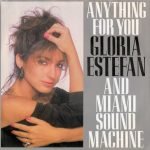 Gloria Estefan And Miami Sound Machine – Anything For You 45lik Plak