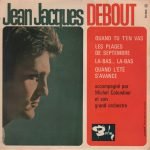 Jean-Jacques Debout – Quand Tu T'En Vas 45lik Plak