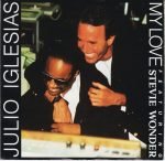 Julio Iglesias Featuring Stevie Wonder – My Love 45lik Plak